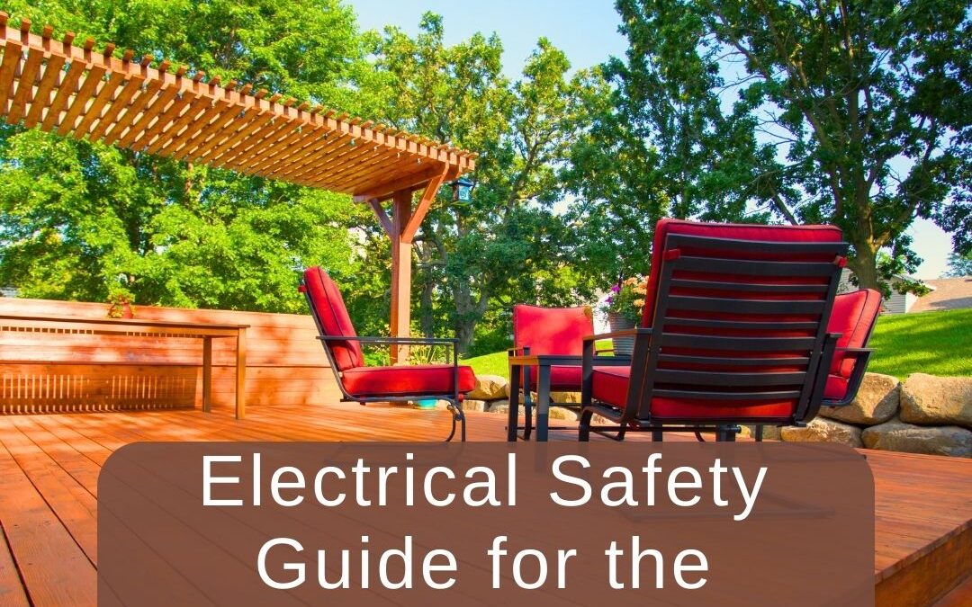 Electrical Safety Guide for the Summer Obrien electrical contractors Aurora Parker Electrical Safety